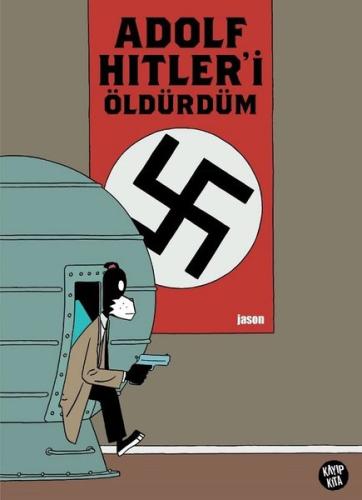 Adolf Hitler'i Öldürdüm (Ciltli)