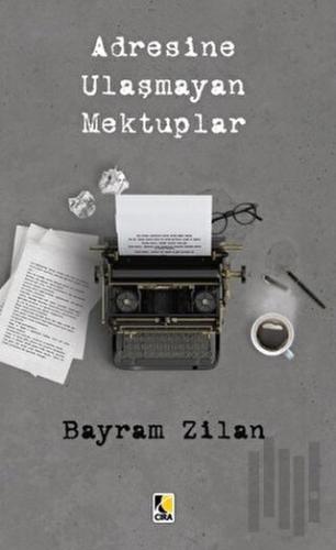 Adresine Ulaşmayan Mektuplar