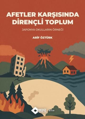 Afetler Karşısında Dirençli Toplum -J aponya Okullarının Örneği