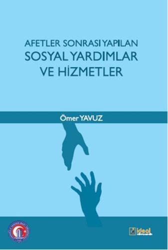 Afetler Sonrası Yapılan Sosyal Yardımlar ve Hizmetler | Kitap Ambarı