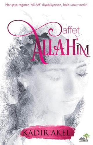 Affet Allahım | Kitap Ambarı