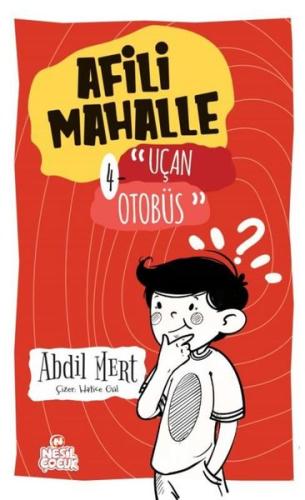 Afili Mahalle 4 - Uçan Otobüs (Ciltli) | Kitap Ambarı