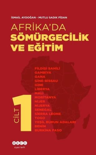 Afrika'da Sömürgecilik ve Eğitim - Cilt 1 | Kitap Ambarı