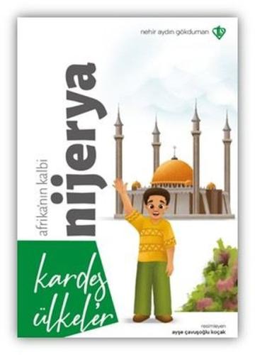 Afrika'nın Kalbi Nijerya - Kardeş Ülkeler | Kitap Ambarı