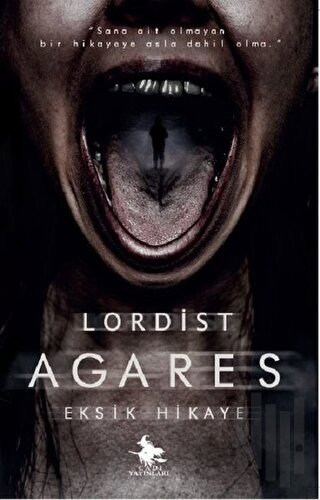 Agares - Eksik Hikaye