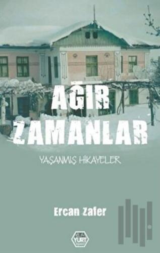 Ağır Zamanlar