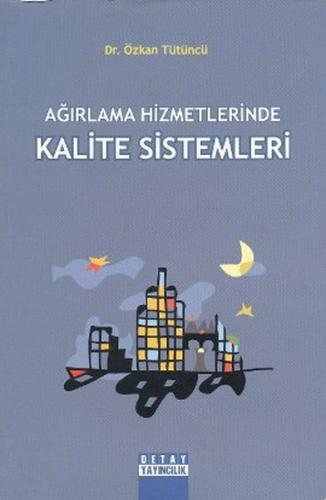 Ağırlama Hizmetlerinde Kalite Sistemleri