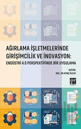 Ağırlama İşletmelerinde Girişimcilik ve İnovasyon: Endüstri 4.0 Perspektifinde Bir Uygulama