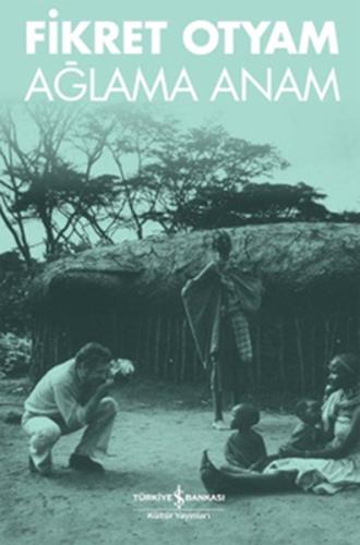 Ağlama Anam | Kitap Ambarı