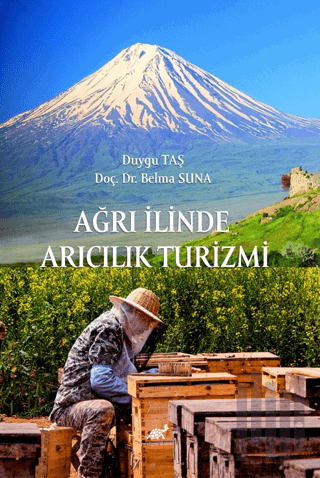 Ağrı İlinde Arıcılık Turizmi
