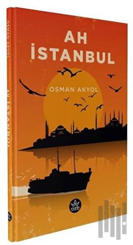 Ah İstanbul | Kitap Ambarı