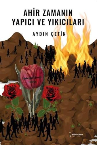 Ahir Zamanın Yapıcı ve Yıkıcıları | Kitap Ambarı