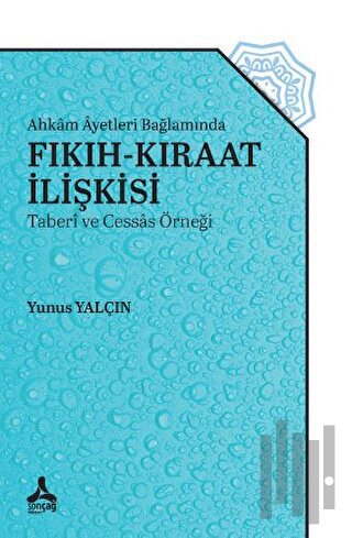 Ahkam Ayetleri Bağlamında Fıkıh-Kıraat İlişkisi | Kitap Ambarı