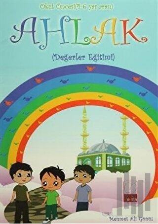 Ahlak - Okul Öncesi (4-6 Yaş Arası)