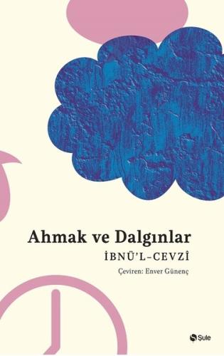Ahmak Ve Dalgınlar Kitabı | Kitap Ambarı