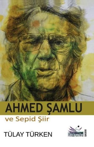 Ahmed Şamlu ve Sepid Şiir | Kitap Ambarı