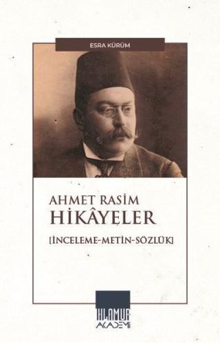 Ahmet Rasim Hikayeler - İnceleme - Metin - Sözlük