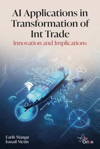 AI Applications in Transformation of Int Trade - Innovation and Implications