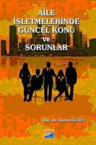 Aile İşletmelerinde Güncel Konu ve Sorunlar | Kitap Ambarı