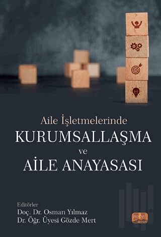Aile İşletmelerinde Kurumsallaşma ve Aile Anayasası