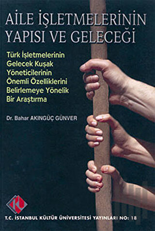 Aile İşletmelerinin Yapısı ve Geleceği