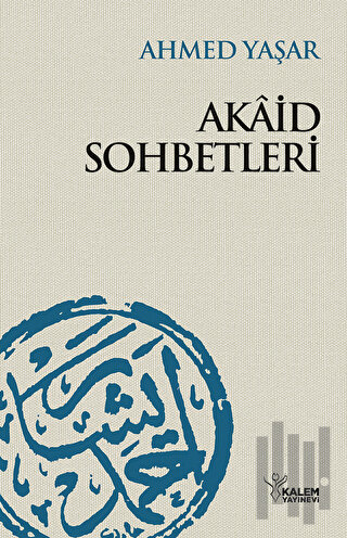 Akaid Sohbetleri (Ciltli)