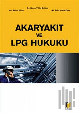 Akaryakıt ve LPG Hukuku