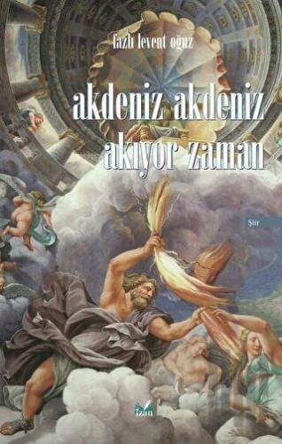 Akdeniz Akdeniz Akıyor Zaman