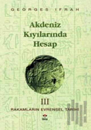 Akdeniz Kıyılarında Hesap Rakamların Evrensel Tarihi 3