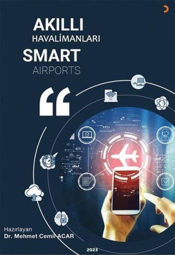 Akıllı Havalimanları Smart Airports | Kitap Ambarı