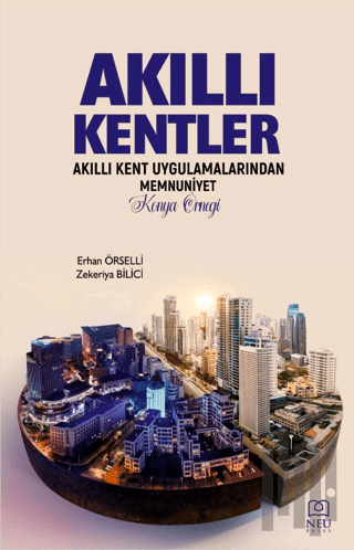 Akıllı Kentler Akıllı Kent Uygulamalarından Memnuniyet Konya Örneği