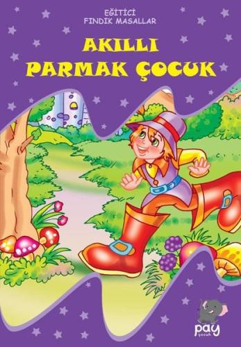 Akıllı Parmak Çocuk - Eğitici Fındık Masallar | Kitap Ambarı