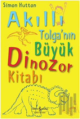 Akıllı Tolganın Büyük Dinozor Kitabı