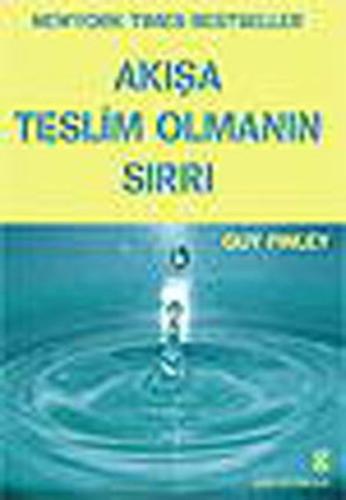 Akışa Teslim Olmanın Sırrı (Guy Finley'den Bilgeliğin Yolu DVD'si Hediyeli)