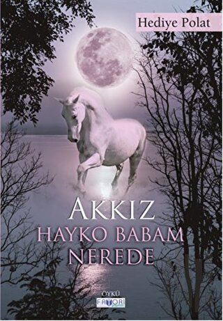 Akkız - Hayko Babam Nerede