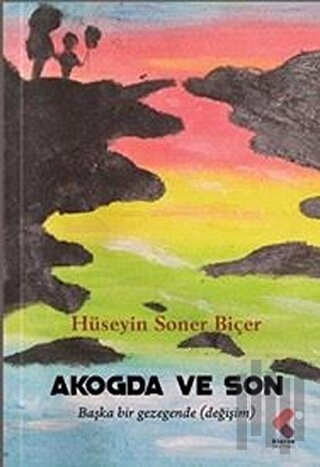 Akogda ve Son