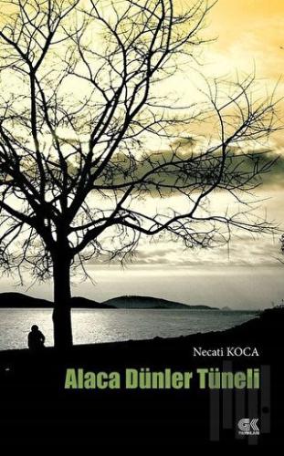 Alaca Dünler Tüneli | Kitap Ambarı