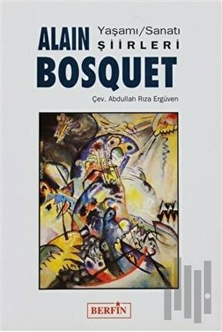 Alain Bosquet Yaşamı, Sanatı, Şiirleri