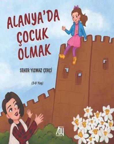 Alanya'da Çocuk Olmak