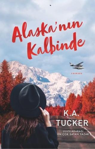 Alaska'nın Kalbinde | Kitap Ambarı