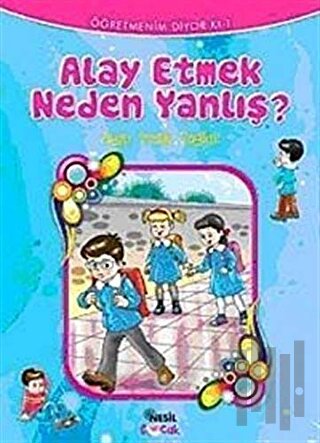 Alay Etmek Neden Yanlış?