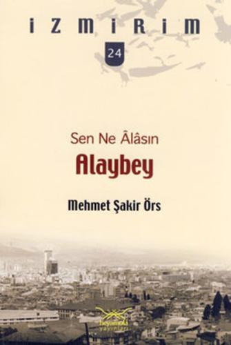Alaybey - Sen Ne Alasın