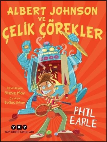 Albert Johnson ve Çelik Çörekler | Kitap Ambarı