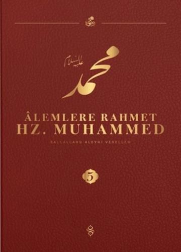 Alemlere Rahmet Hz.Muhammed (S.a.v) 5