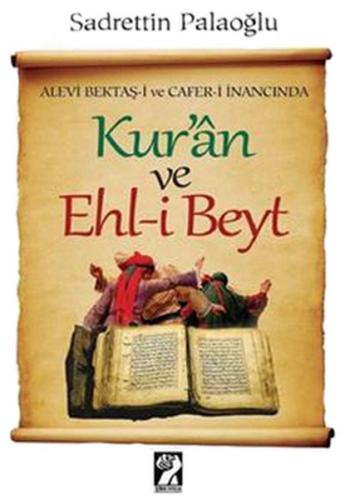 Alevi Bektaş-i ve Cafer-i İnancında Kur'an ve Ehl-i Beyt
