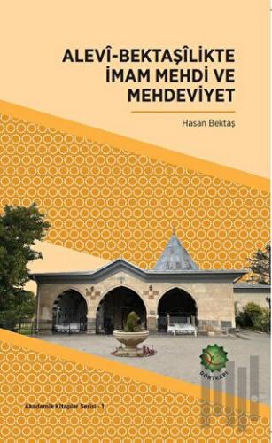 Alevi-Bektaşilikte İmam Mehdi ve Mehdeviyet | Kitap Ambarı