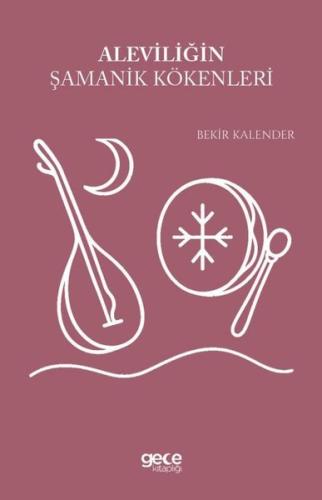 Aleviliğin Şamanik Kökenleri