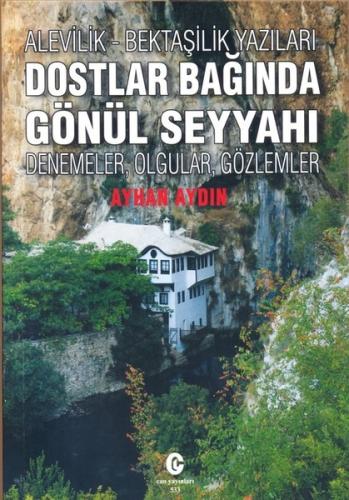 Alevilik-Bektaşilik Yazıları-Dostlar Bağında Gönül Seyyahı