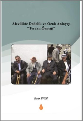 Alevilikte Dedelik ve Ocak Anlayışı Tercan Örneği