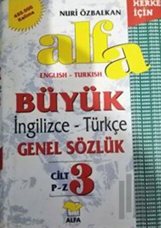 Alfa Büyük İngilizce - Türkçe Genel Sözlük Cilt: 3 (Ciltli)